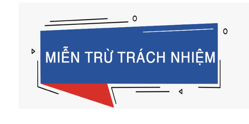 Trường hợp nhà cái miễn trừ trách nhiệm với người chơi